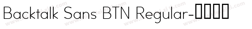 Backtalk Sans BTN Regular字体转换